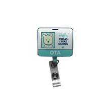 Load image into Gallery viewer, Occupational Therapist Assistant (OTA) Badge Reel
