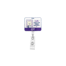 Load image into Gallery viewer, Occupational Therapist (OT) Badge Reel
