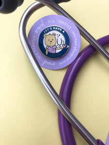 Let's Have A Listen - Nurse Bear with Stethoscope Enamel Pin