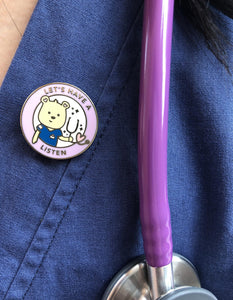 Let's Have A Listen - Nurse Bear with Stethoscope Enamel Pin
