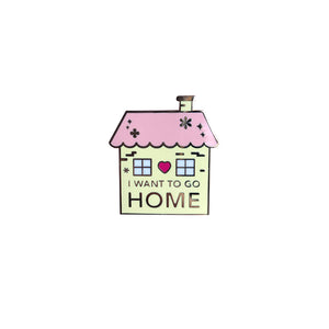 I Want to Go Home Enamel Pin